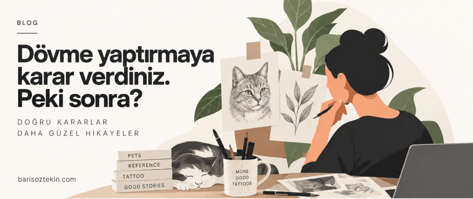 Dövme yaptırmaya karar vermek